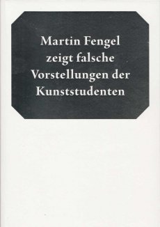 Martin-Fengel-Falsche-Vorstellungen