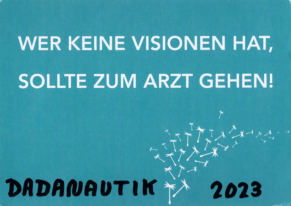 dadanautik-wer-keine-visionen-hat-pk