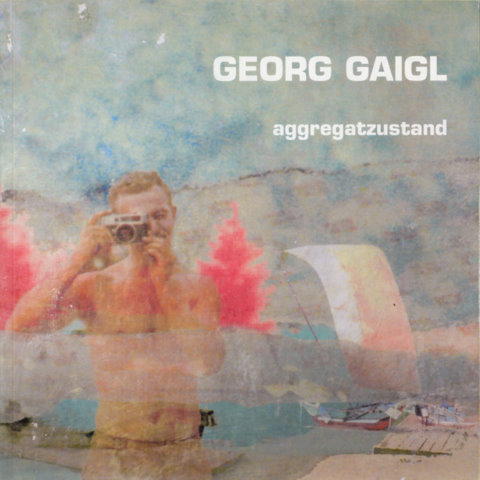Georg-Gaigl---aggregatzustand---Cover