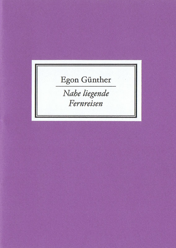 guenther-nahe-liegende-fernreisen-heft